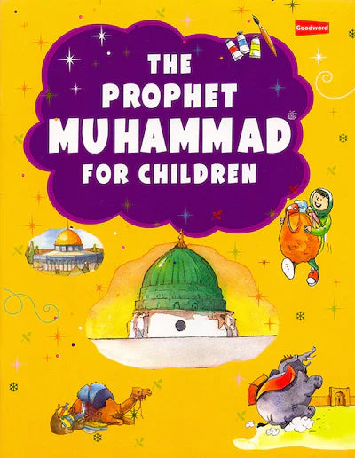 The Prophet Muhammad for Children (Hardbound)