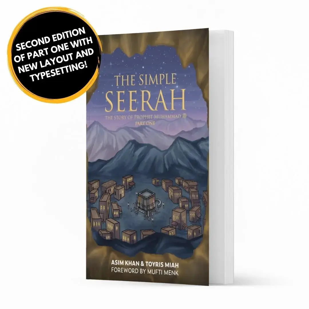 The Simple Seerah: The Story of Prophet Muhammad ﷺ - Part One